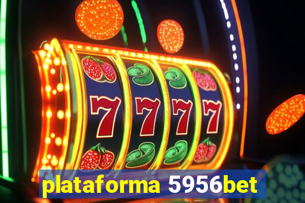 plataforma 5956bet